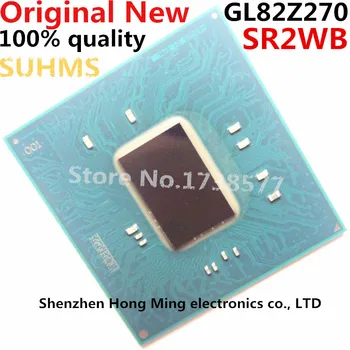 100% Naujas SR2WB GL82Z270 BGA Chipsetu
